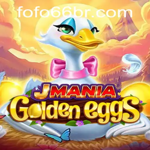 JManiaGoldenEggs: Descubra o Mundo Encantador dos Ovos Dourados